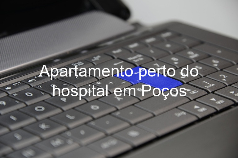 Apartamento perto do hospital em Poços