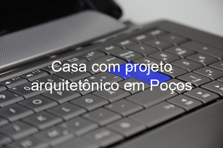 Casa com projeto arquitetônico em Poços