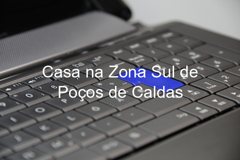 Casa na Zona Sul de Poços de Caldas