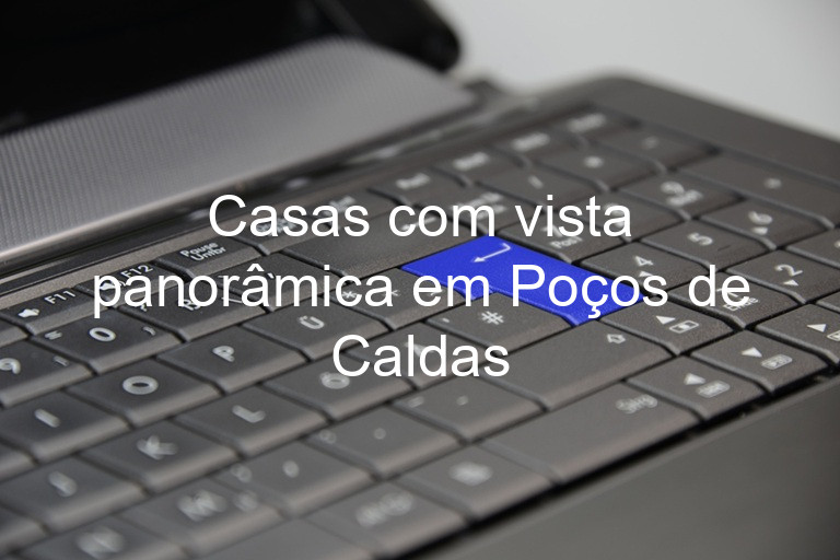 Casas com vista panorâmica em Poços de Caldas