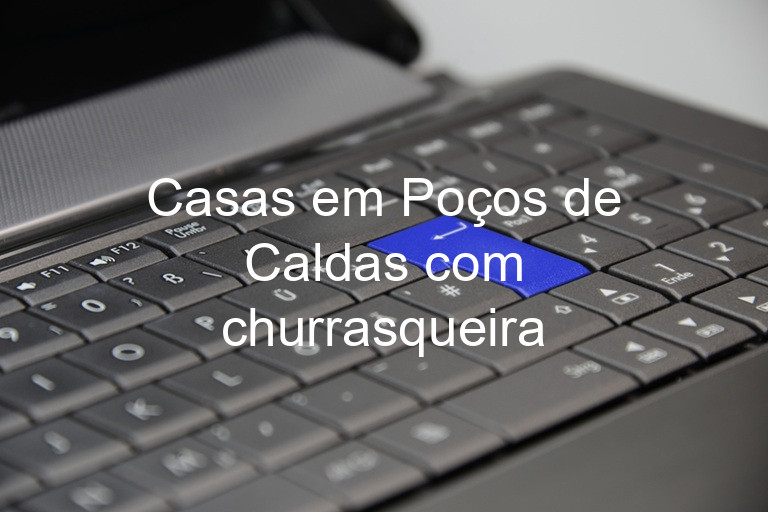 Casas em Poços de Caldas com churrasqueira