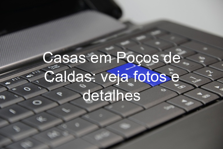 Casas em Poços de Caldas: veja fotos e detalhes