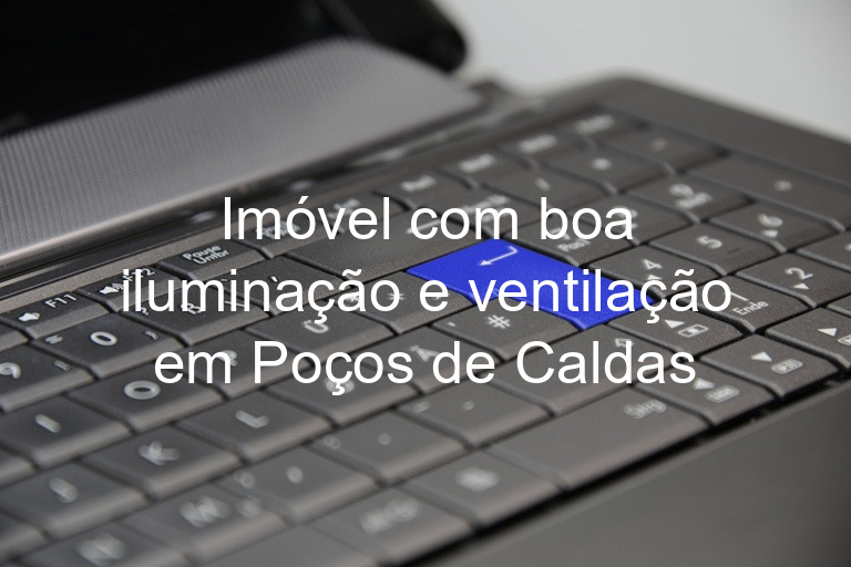 Imóvel com boa iluminação e ventilação em Poços de Caldas